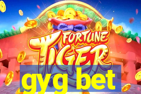 gyg bet